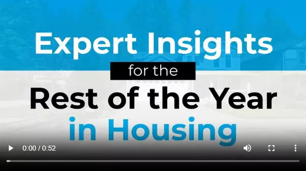 Expert Insights for the Rest of the Year in Housing,John Woodman