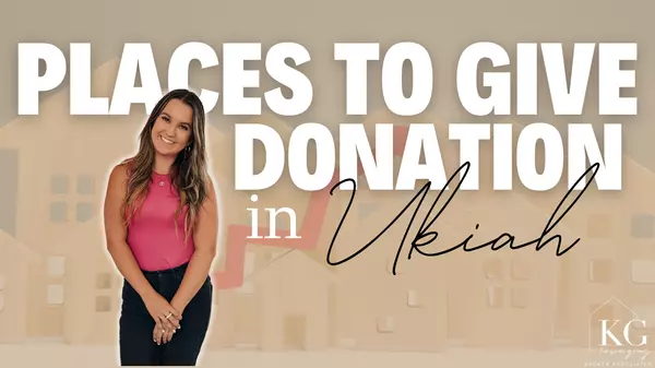 Join Us NOW: Where to Give Donations in Ukiah | Watch and Make a Difference!,Kasie Gray