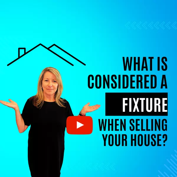 Understanding Fixtures When Selling Your House: A Comprehensive Guide,Laurie Dick