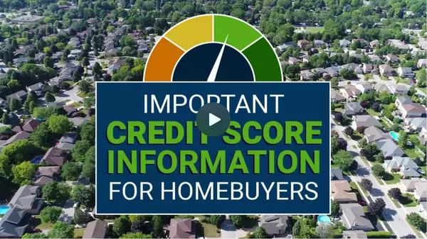Important Credit Score Information for Homebuyers,Scott Morreau