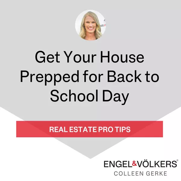 Tips to Get Your Fernandina Beach House Back to School Ready,Amelia Island Top Producer Realtor Colleen Gerke