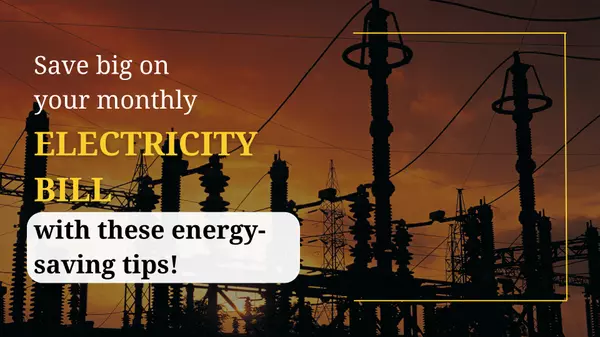 Save big on your monthly electricity bill with these energy-saving tips! ,Orlando Big Homes