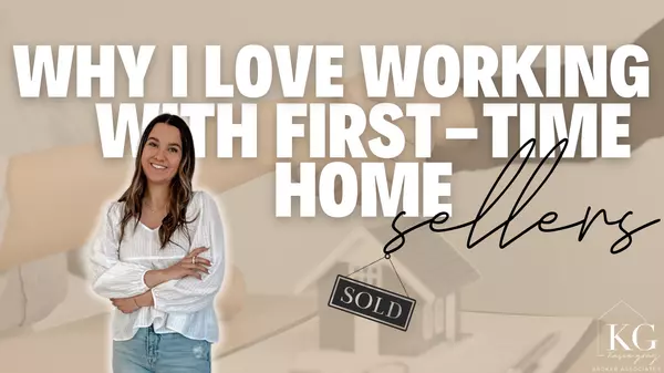 Why I Love Assisting First-Time Sellers: Insights from a Dedicated Realtor!,Kasie Gray