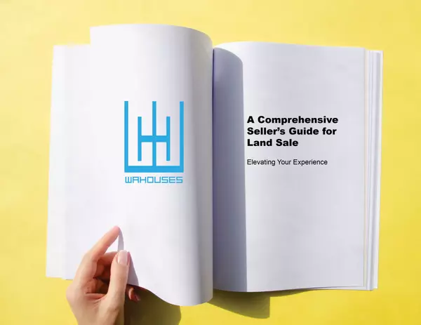 A Comprehensive Seller's Guide for Land Sale,WAHOUSES