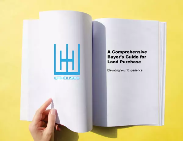 A Comprehensive Buyer's Guide for Land Purchase,WAHOUSES
