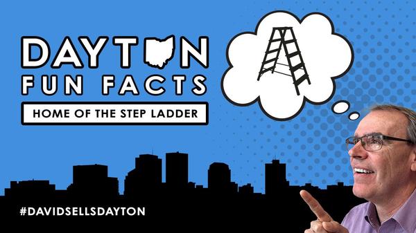 Dayton, Home of the First Stepladder!,David Campbell