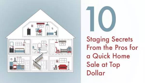 10 Staging Secrets From the Pros for a Quick Home Sale at Top Dollar,Billee Silva, PA, ABR SRS