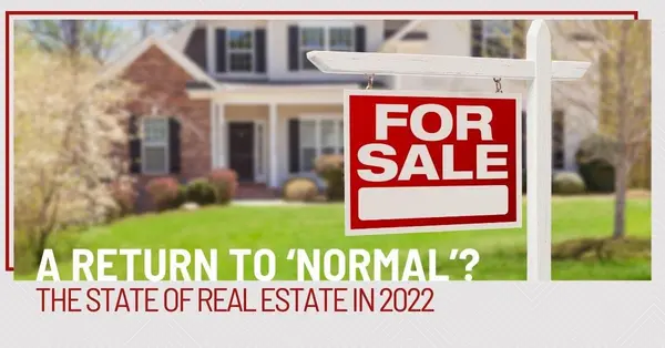 A Return to ‘Normal’? The State of Real Estate in 2022,Billee Silva, PA, ABR SRS