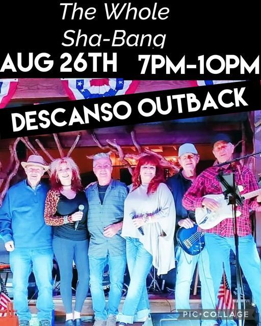 The Whole Sha-Bang Descanso Outback