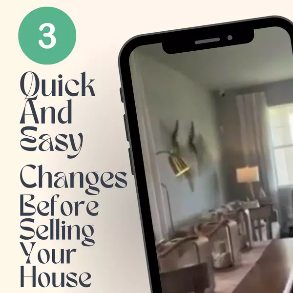 3 Quick and Easy Changes Before Selling Your Home ,Lisbeth Rios