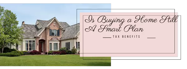 Is Buying a Home Still a Smart Plan?,Rachel Gibson