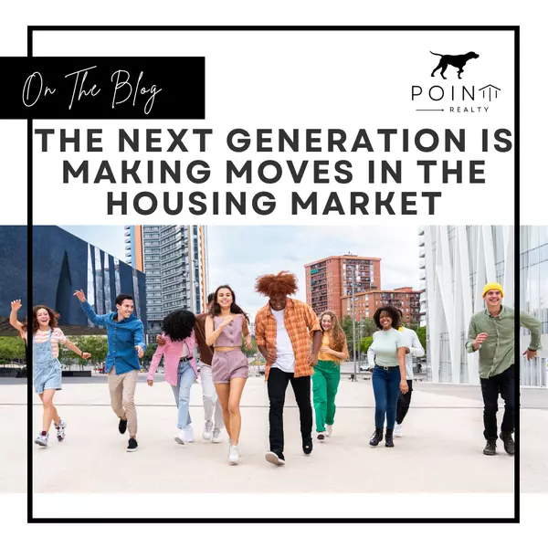 Gen Z: The Next Generation Is Making Moves in the Housing Market,Stephanie Deeds