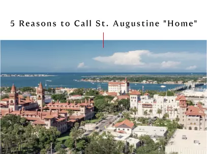 feature image of 5 Reasons to Call St. Augustine &quot;Home&quot;