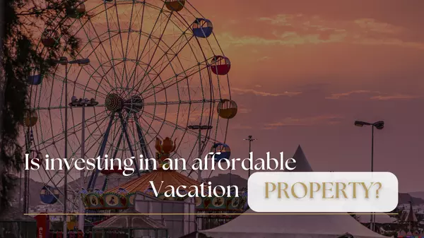 Is investing in an affordable vacation property?,Nelly Mitford