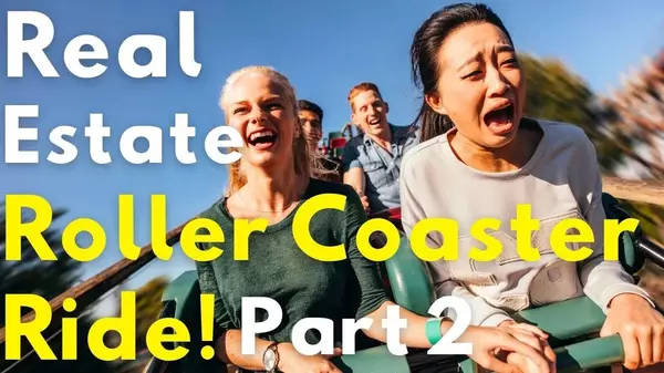 Real Estate Roller Coaster Ride - Part 2,Craig Veroni