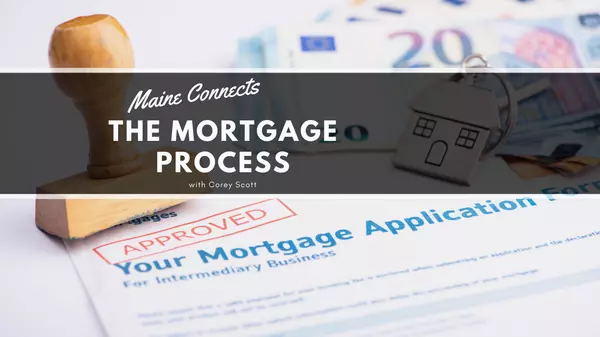 Buying A Home: The Mortgage Process With Corey Scott