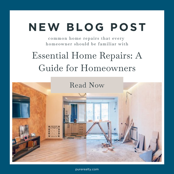 Essential Home Repairs: A Guide for Homeowners,Pure Realty