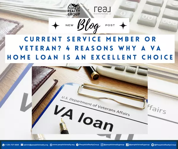 Current Servicemember or Veteran? 4 Reasons Why a VA Home Loan Is an Excellent Choice