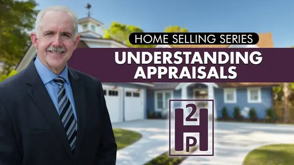 Home Selling Process Episode 9: Understanding Appraisals,Sam Hall