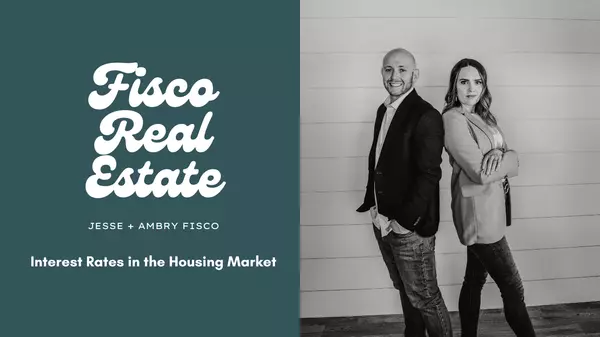Interest Rates in the Housing Market,Ambry Fisco