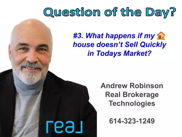 What happens if my home does not sell quickly in this market?