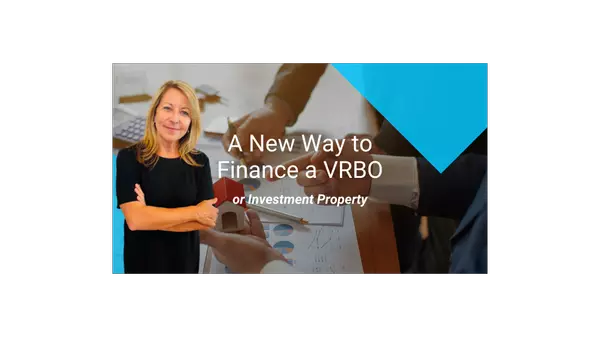 A New Mortgage Program Changing the VRBO Game,Laurie Dick