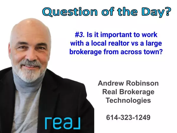 Is it important to work  with a local realtor vs a large brokerage from across town?