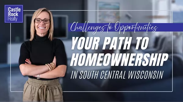 Your Path to Homeownership in Wisconsin,Bobbi Brandt