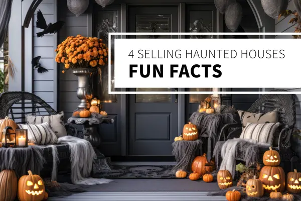 4 Selling Haunted Houses Fun Facts,Bob Lucido Team