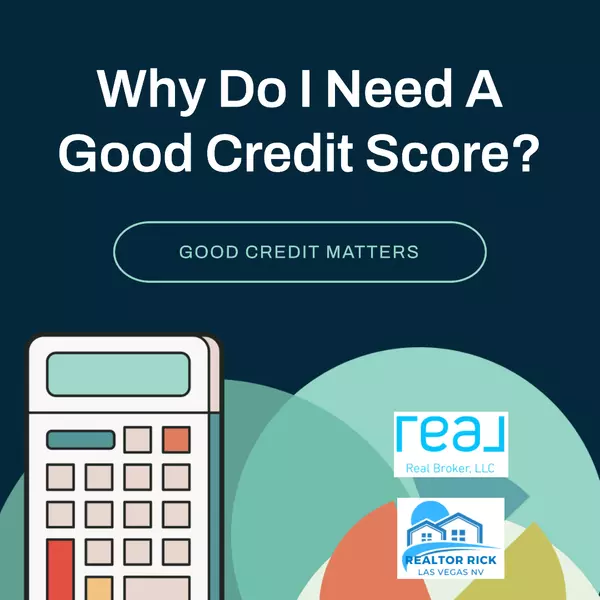 Why Do I Need A Good Credit Score?