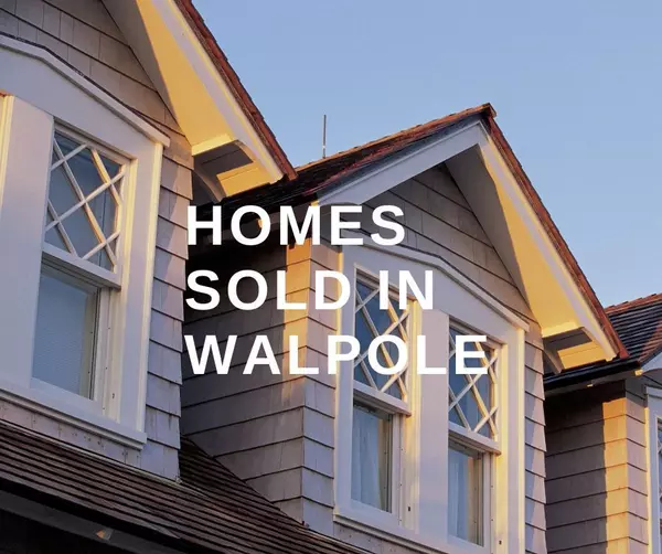 Recently Sold Walpole MA Real Estate & Homes,Michael Mahoney, Realtor Real Broker LLC in Boston
