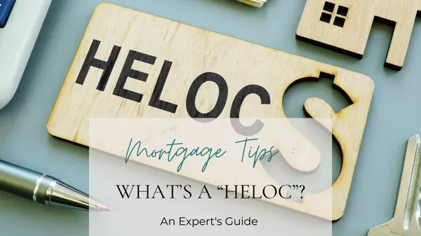 Mortgage Tips: What's a HELOC?