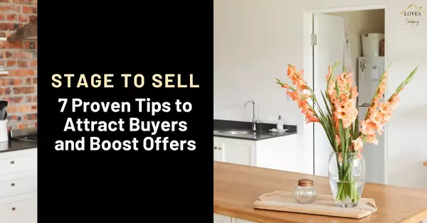 feature image of Stage to Sell: 7 Proven Steps to Attract Buyers and Boost Offers