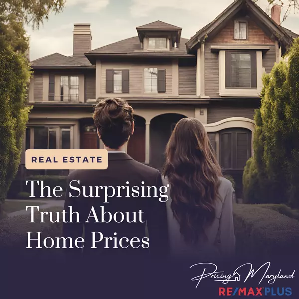 The Surprising Truth About Home Prices