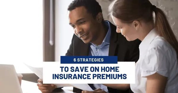 feature image of 6 Strategies to Save on Home Insurance Premiums In Arizona