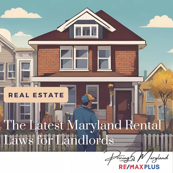 Are you up to Date on Landlord Rental Laws in Maryland? 