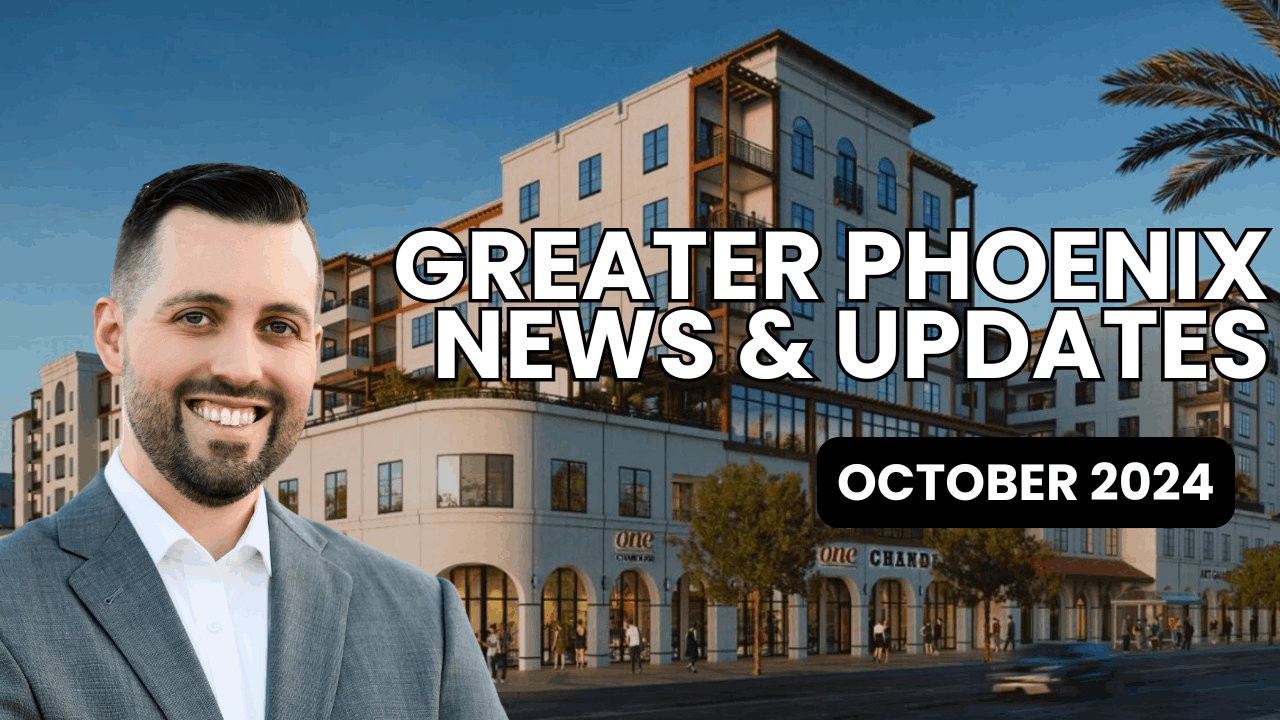 Greater Phoenix News & Updates: October 2024 Edition - Explore the latest developments, key real estate projects, and community growth trends in the Greater Phoenix Metro area. Stay informed on retail, residential, and entertainment updates that shape the region's future with insights from industry experts.