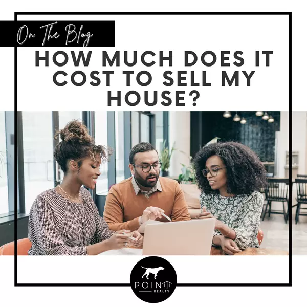 How Much Does It Cost To Sell My House?,Stephanie Deeds