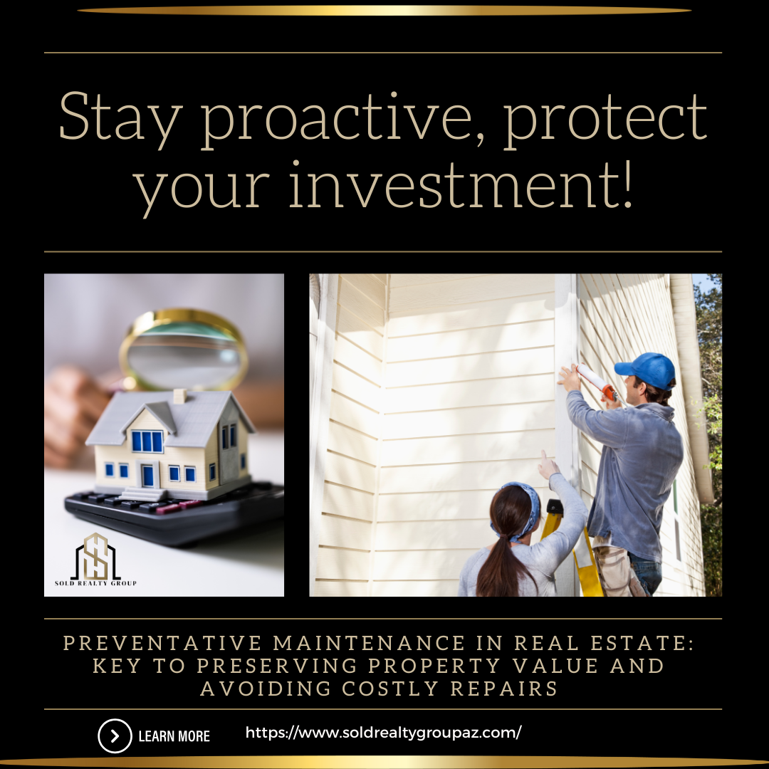 Preventative Maintenance in Real Estate: Key to Preserving Property Value and Avoiding Costly Repairs