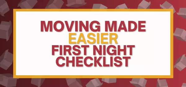 Moving Tip: First Night in New Home Checklist,Team MRG