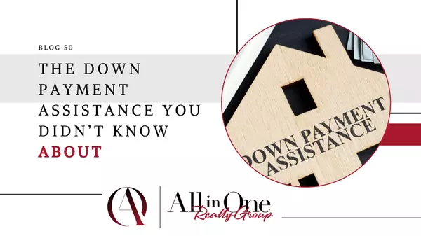 feature image of The Down Payment Assistance You Didn’t Know About