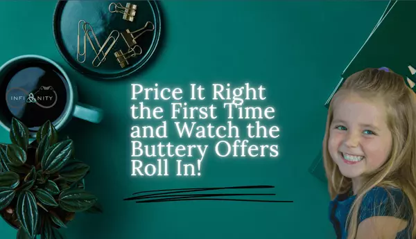 Price It Right the First Time and Watch the Buttery Offers Roll In!,Trinity Infinity