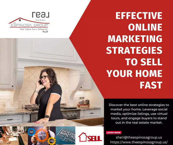 Effective Online Marketing Strategies to Sell Your Home Fast,Sheri Espinosa