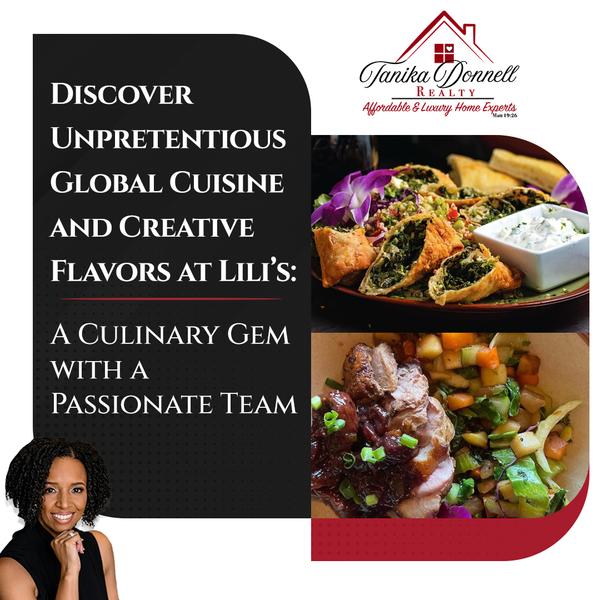 Discover Unpretentious Global Cuisine and Creative Flavors at Lili’s: A Culinary Gem with a Passionate Team,Tanika Donnell