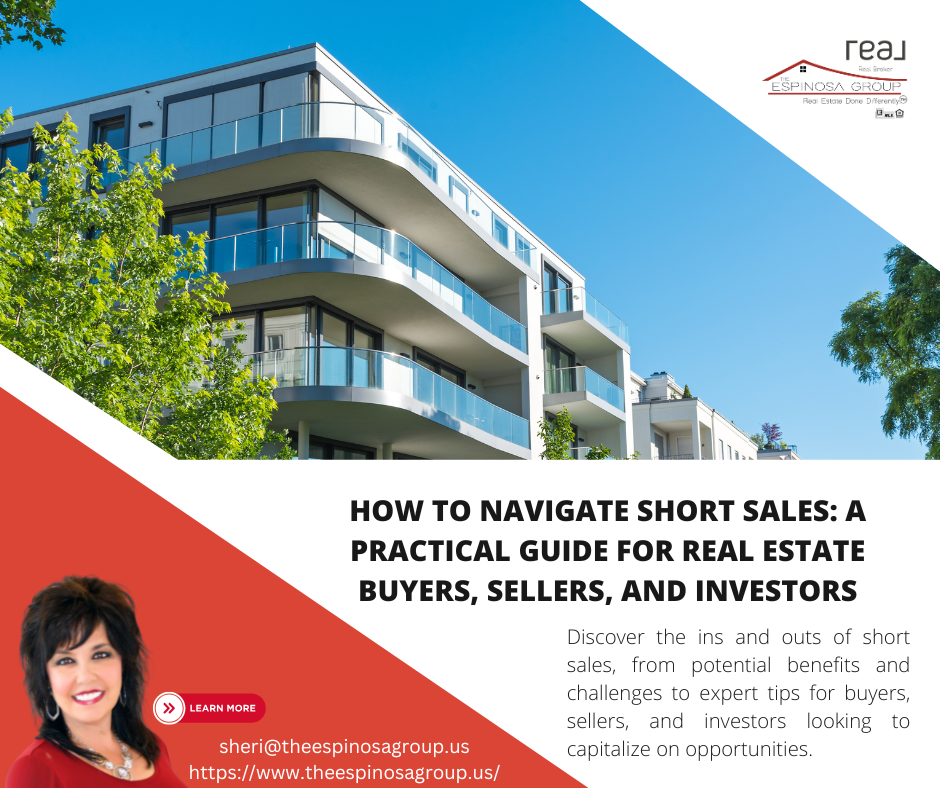 How to Navigate Short Sales: A Practical Guide for Real Estate Buyers, Sellers, and Investors