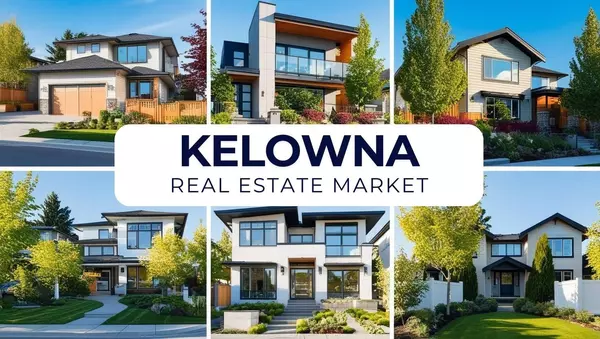 feature image of Discover the Growing Kelowna Real Estate Market