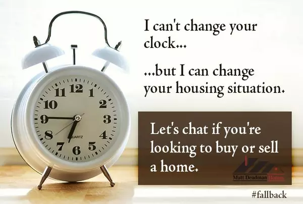 What does the time changing have to do with real estate?