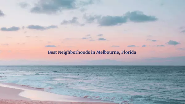 feature image of Best Neighborhoods in Melbourne, Florida 