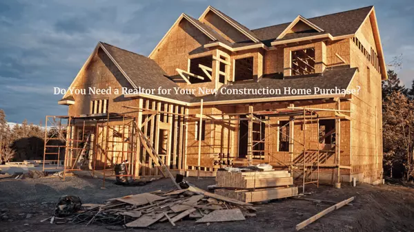 feature image of Do You Need a Realtor for Your New Construction Home Purchase?