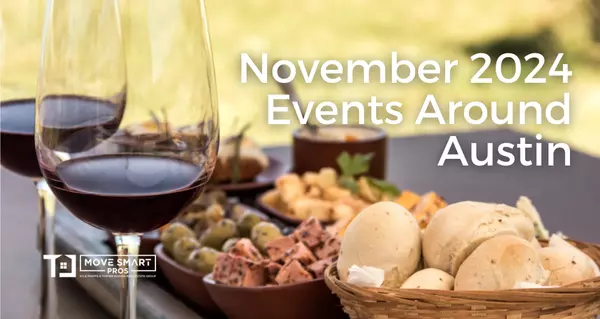 November 2024 Events Around Austin,Move Smart Pros .